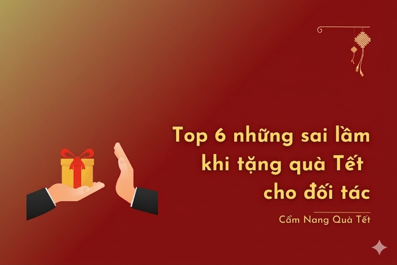 sai làm khi chọn quà tết